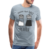You're the Salt to my Pepper Funny Love Men's Premium T-Shirt - heather ice blue
