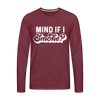 Mind if I Smoke Funny BBQ Men's Premium Long Sleeve T-Shirt