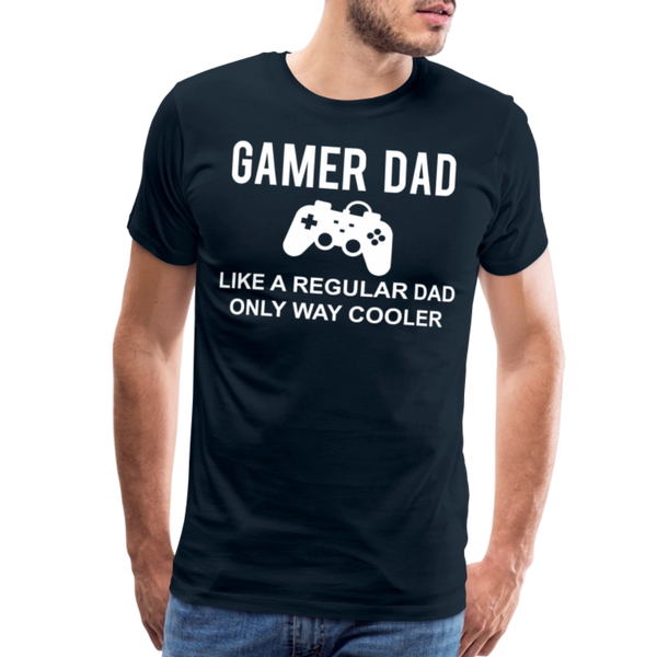 Gamer Dad Like a Regular Dad Only Way Cooler Men's Premium T-Shirt - deep navy