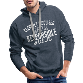 Cleverly Disguised as a Responsible Adult Men’s Premium Hoodie