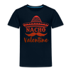 Nacho Valentine Toddler Premium T-Shirt
