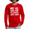 Not All Math Puns Are Terrible Just Sum Men's Premium Long Sleeve T-Shirt - red