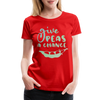 Give Peas a Chance Pun Women’s Premium T-Shirt - red