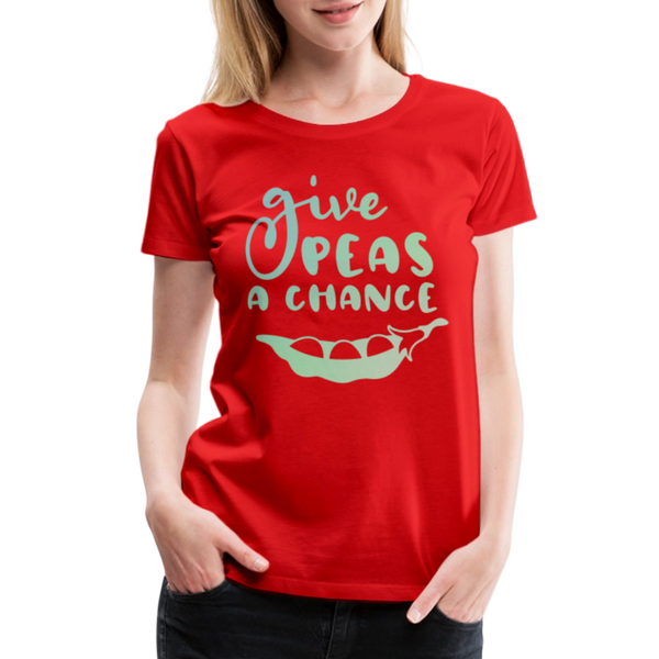 Give Peas a Chance Pun Women’s Premium T-Shirt - red