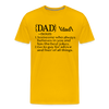 Dad Definition Men's Premium T-Shirt - sun yellow