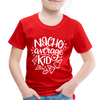 Nacho Average Kid Toddler Premium T-Shirt