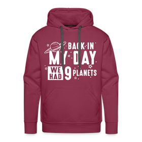 Back in my Day we had 9 Planets Men’s Premium Hoodie
