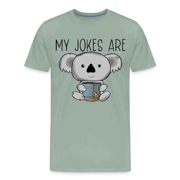 My Jokes Are Koala Tea Men's Premium T-Shirt - steel green