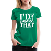I'd Smoke That Funny BBQ Women’s Premium T-Shirt