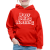 Busy Diong Nothing Funny Kids‘ Premium Hoodie