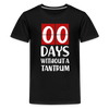 Zero Days Without a Tantrum Kids' Premium T-Shirt - black