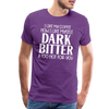 I Like My Coffee How I Like Myself Dark, Bitter and Too Hot For You Men's Premium T-Shirt