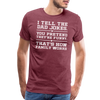 I Tell the Dad Jokes Men's Premium T-Shirt