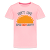 Isn't Life SpecTacolar?!? Funny Taco Food Pun Kids' Premium T-Shirt - pink