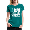 I Run Like the Winded Women’s Premium T-Shirt