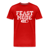 Feast Mode On Men's Premium T-Shirt