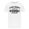 Cleverly Disguised as a Responsible Adult Men's Premium T-Shirt
