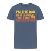 I'm the Dad First I Light the Fire Then I Grill the Things BBQ Men's Premium T-Shirt - heather blue