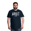 Adult-ish Funny Men's Premium T-Shirt - deep navy