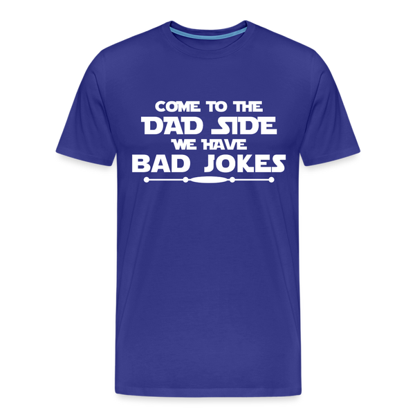 Come to the Dad Side, We Have Bad Jokes Men's Premium T-Shirt - royal blue