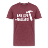 Dad Life Nailed It Men's Premium T-Shirt - heather burgundy