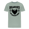 Bearded for Her Pleasure Funny Men's Premium T-Shirt - steel green