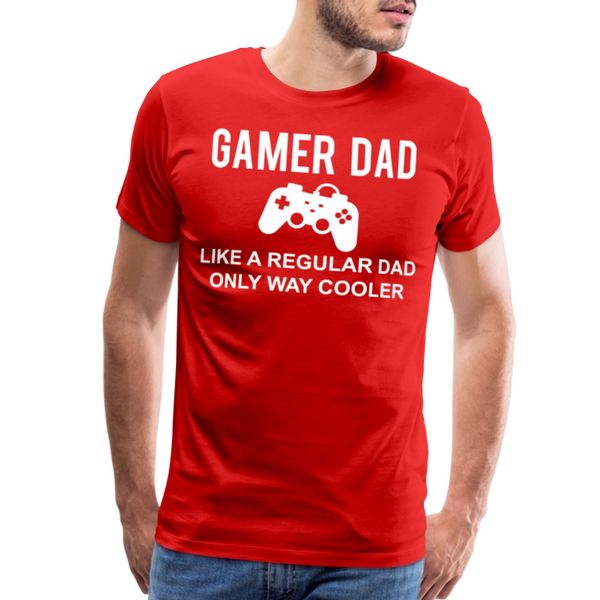 Gamer Dad Like a Regular Dad Only Way Cooler Men's Premium T-Shirt - red