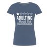 1 Star Adulting Women’s Premium T-Shirt