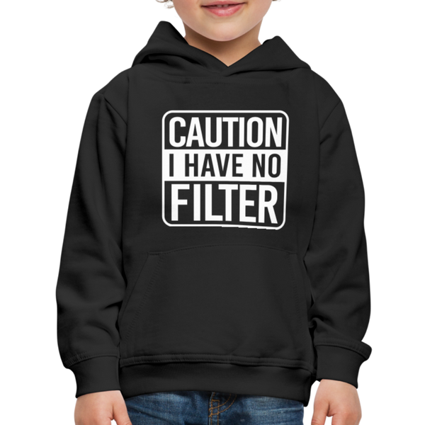 Caution I Have No Filter Funny Kids‘ Premium Hoodie - black