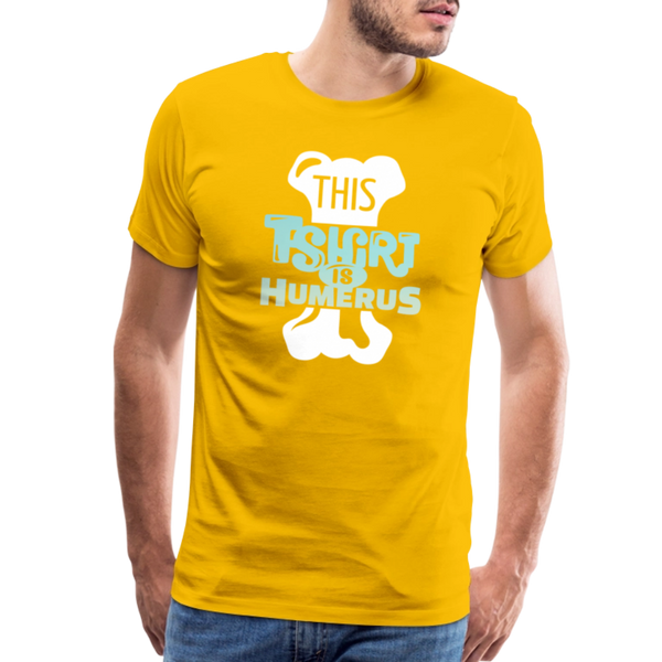 This T-Shirt is Humerus Funny Pun Men's Premium T-Shirt - sun yellow