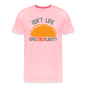 Isn't Life SpecTacolar?!? Funny Taco Food Pun Men's Premium T-Shirt