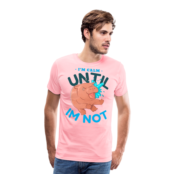 Funny Hippo I'm Calm Until I'm Not Men's Premium T-Shirt - pink