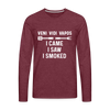 Veni Vidi Vapos I Came I Saw I Smoked: BBQ Smoker Men's Premium Long Sleeve T-Shirt