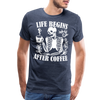 Life Begins after Coffee Men's Premium T-Shirt - heather blue