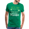 Let's Get Ready To Stumble Men's Premium T-Shirt