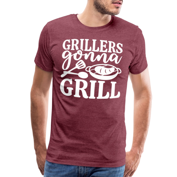 Grillers Gonna Grill BBQ Men's Premium T-Shirt - heather burgundy