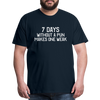 7 Days Without a Pun Makes One Weak Men's Premium T-Shirt - deep navy