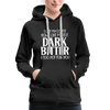 I Like My Coffee How I Like Myself Dark, Bitter and Too Hot For You Women’s Premium Hoodie