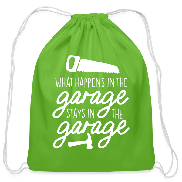 What Happens in the Garage Stays in the Garage Cotton Drawstring Bag - clover