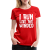 I Run Like the Winded Women’s Premium T-Shirt