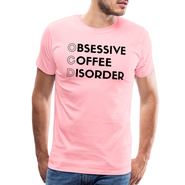 Funny Obsessive Coffee Disorder Men's Premium T-Shirt - pink