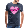 You'll Do Funny Valentine's Men's Premium T-Shirt