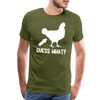 Guess What Chicken Butt Men's Premium T-Shirt - olive green