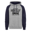 Funny Karma Dad Colorblock Hoodie