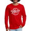 Inhale Tacos Exhale Negativity Men's Premium Long Sleeve T-Shirt - red