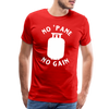 No 'Pane No Gain Grilling Men's Premium T-Shirt