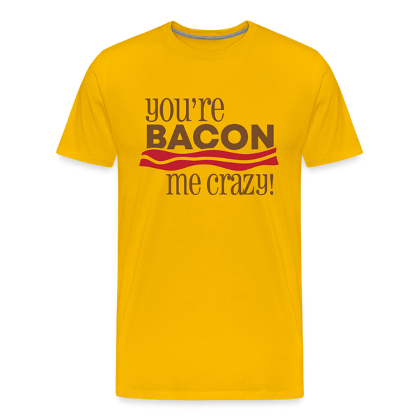 You're Bacon Me Crazy Men's Premium T-Shirt - sun yellow