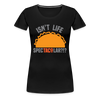 Isn't Life SpecTacolar?!? Funny Taco Food Pun Women’s Premium T-Shirt - black