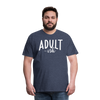 Adult-ish Funny Men's Premium T-Shirt - heather blue