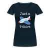Just a Plane T-Shirt Airplane Pun Women’s Premium T-Shirt